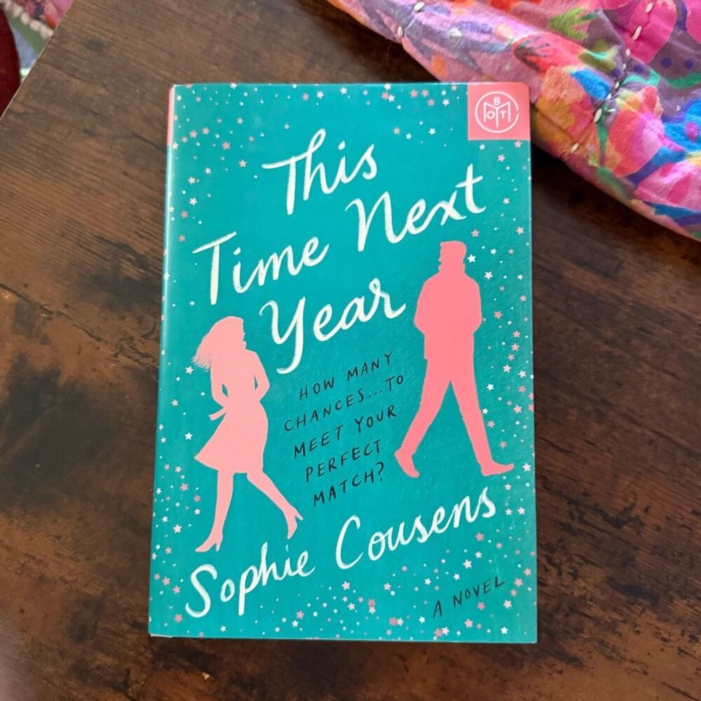 Sophie Cousens Book of the Month This Time Next Year Hardback Book